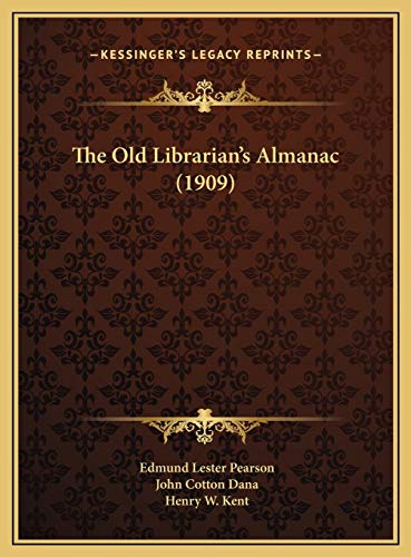 Stock image for The Old Librarian's Almanac (1909) the Old Librarian's Almanac (1909) for sale by THE SAINT BOOKSTORE