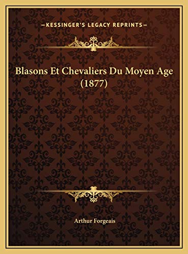 9781169595910: Blasons Et Chevaliers Du Moyen Age (1877)