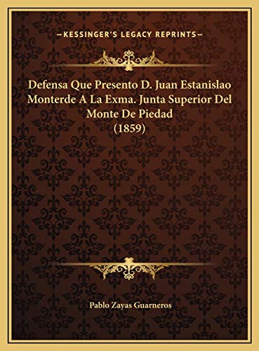 9781169596016: Defensa Que Presento D. Juan Estanislao Monterde A La Exma.