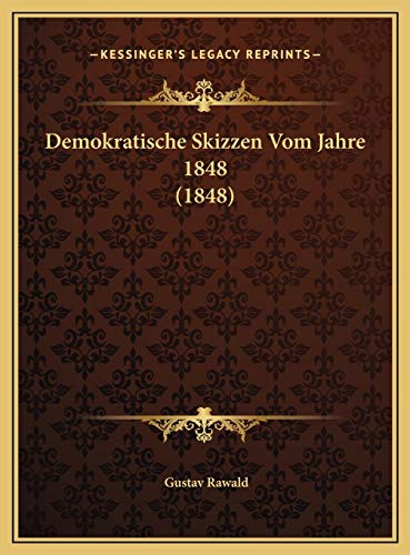 9781169596030: Demokratische Skizzen Vom Jahre 1848 (1848)