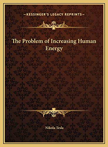 9781169603325: The Problem of Increasing Human Energy