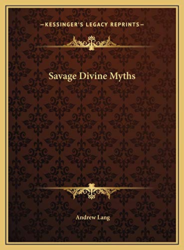 Savage Divine Myths (9781169603820) by Lang, Andrew