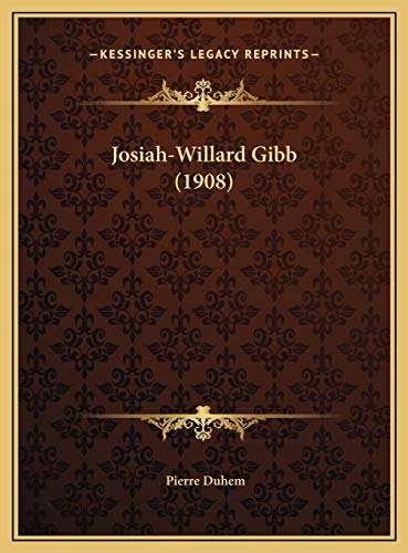 Stock image for Josiah-Willard Gibb (1908) for sale by WorldofBooks