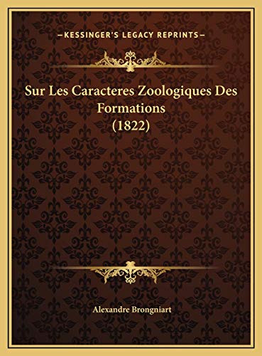9781169611405: Sur Les Caracteres Zoologiques Des Formations (1822)