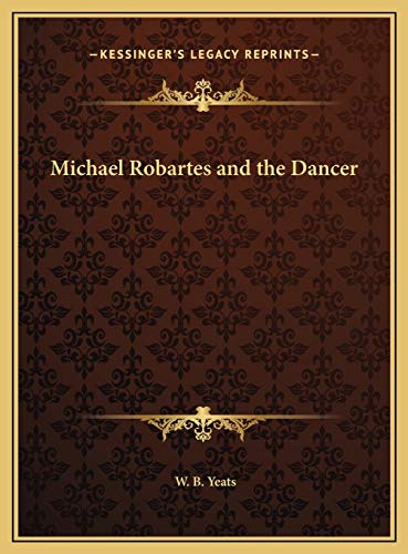 9781169618893: Michael Robartes and the Dancer