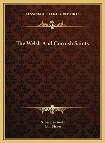 The Welsh And Cornish Saints (9781169619449) by Baring-Gould, S.; Fisher, John