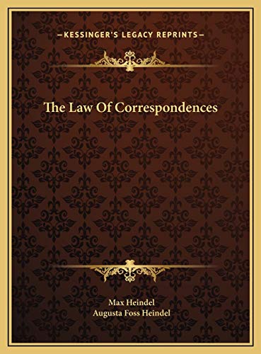 The Law Of Correspondences (9781169634282) by Heindel, Max; Heindel, Augusta Foss