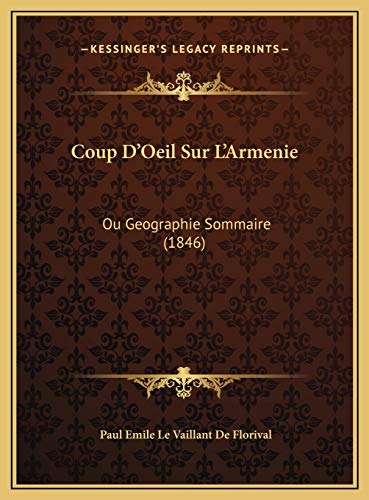 9781169643703: Coup D'Oeil Sur L'Armenie: Ou Geographie Sommaire (1846)