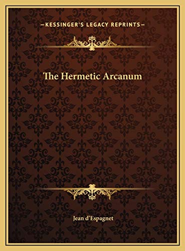 9781169660410: The Hermetic Arcanum