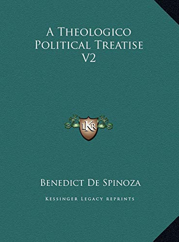 A Theologico Political Treatise V2 (9781169664272) by De Spinoza, Benedict