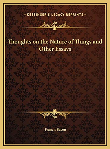 Thoughts on the Nature of Things and Other Essays (9781169664371) by Bacon, Francis