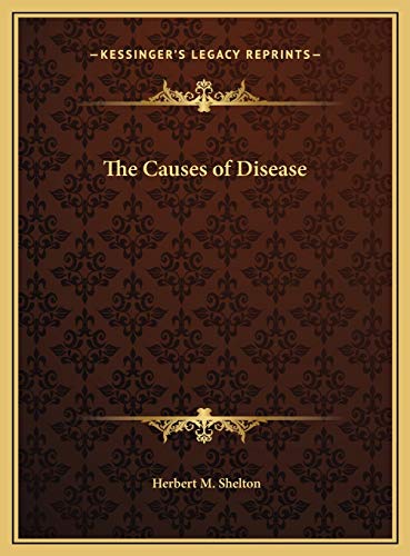 The Causes of Disease (9781169664388) by Shelton, Herbert M.