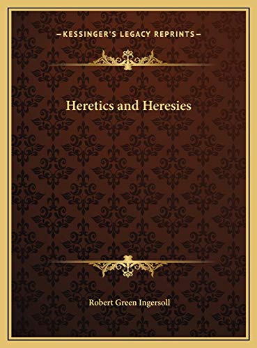 9781169664616: Heretics and Heresies