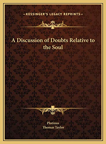 A Discussion of Doubts Relative to the Soul (9781169665712) by Plotinus