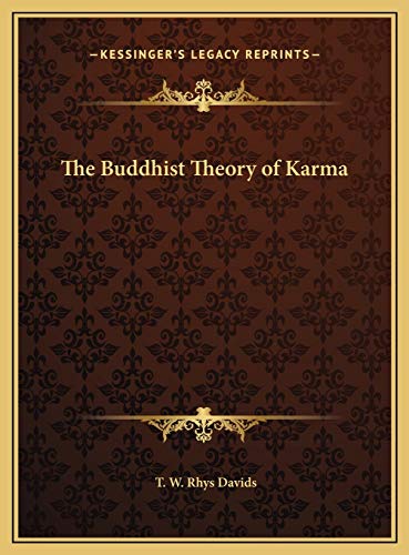 The Buddhist Theory of Karma (9781169665842) by Davids, T W Rhys