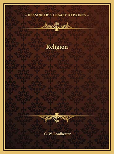Religion (9781169667402) by Leadbeater, C. W.