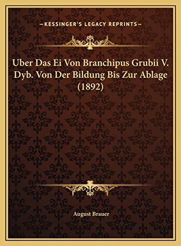 9781169675988: Uber Das Ei Von Branchipus Grubii V. Dyb. Von Der Bildung Bis Zur Ablage (1892)