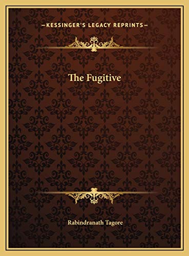 The Fugitive (9781169677753) by Tagore, Sir Rabindranath