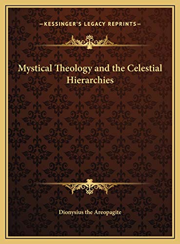 9781169679290: Mystical Theology and the Celestial Hierarchies
