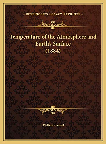 9781169680043: Temperature Of The Atmosphere And Earth's Surface (1884)
