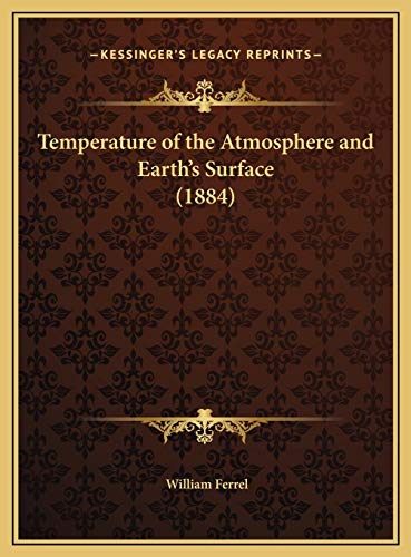 9781169680043: Temperature of the Atmosphere and Earth's Surface (1884)