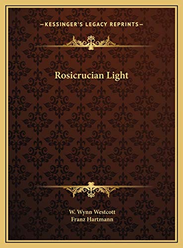 Rosicrucian Light (9781169681804) by Westcott, W. Wynn; Hartmann, Franz