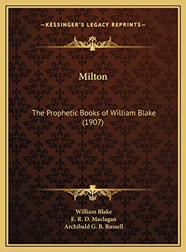 9781169681958: Milton: The Prophetic Books of William Blake (1907)