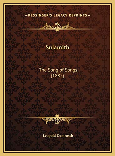 9781169682269: Sulamith: The Song of Songs (1882)