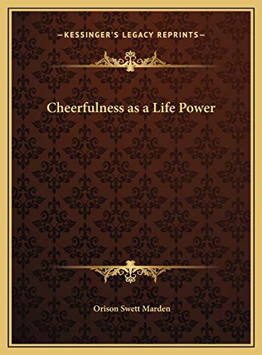 9781169682931: Cheerfulness as a Life Power