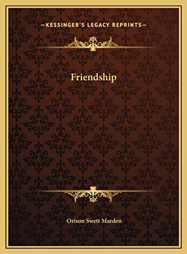 Friendship (9781169688117) by Marden, Orison Swett