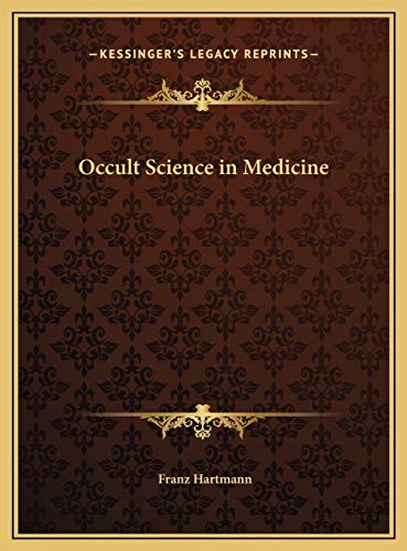 Occult Science in Medicine (9781169694361) by Hartmann, Franz