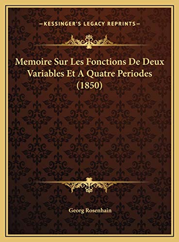 9781169701243: Memoire Sur Les Fonctions De Deux Variables Et A Quatre Periodes (1850)