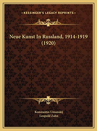 9781169701397: Neue Kunst In Russland, 1914-1919 (1920)