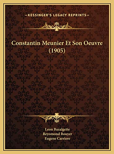 9781169702325: Constantin Meunier Et Son Oeuvre (1905)