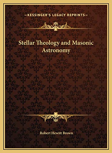 9781169703193: Stellar Theology and Masonic Astronomy