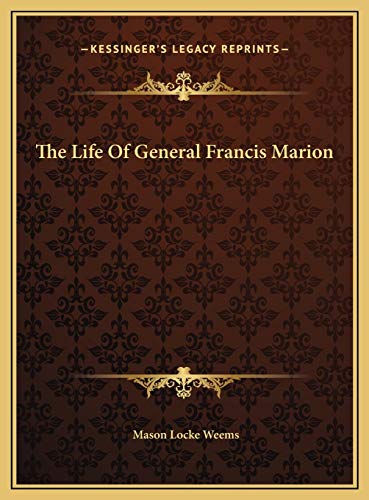 9781169713208: The Life Of General Francis Marion