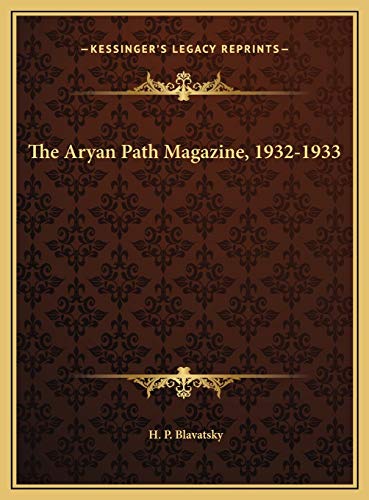 The Aryan Path Magazine, 1932-1933 (9781169715455) by Blavatsky, H. P.