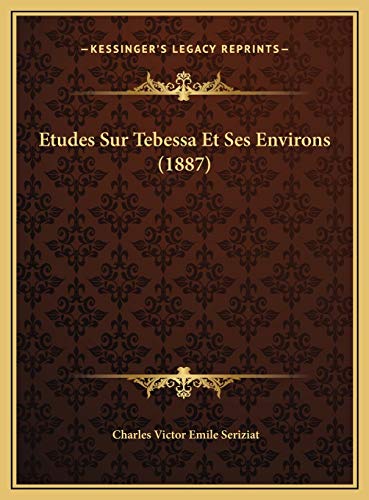 9781169717398: Etudes Sur Tebessa Et Ses Environs (1887)