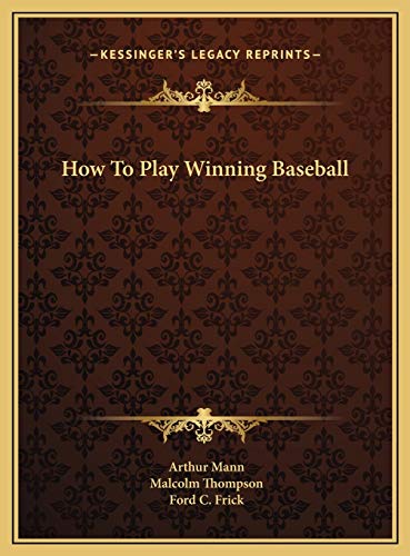 How To Play Winning Baseball (9781169720039) by Mann, Arthur