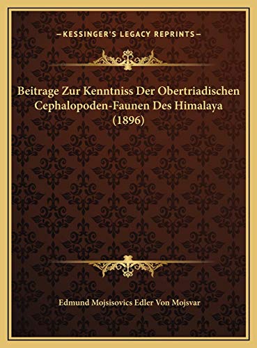 9781169722743: Beitrage Zur Kenntniss Der Obertriadischen Cephalopoden-Faunen Des Himalaya (1896)