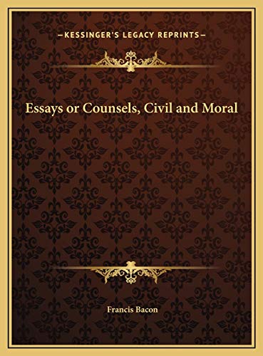 9781169727229: Essays or Counsels, Civil and Moral