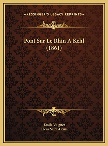 9781169727670: Pont Sur Le Rhin A Kehl (1861)