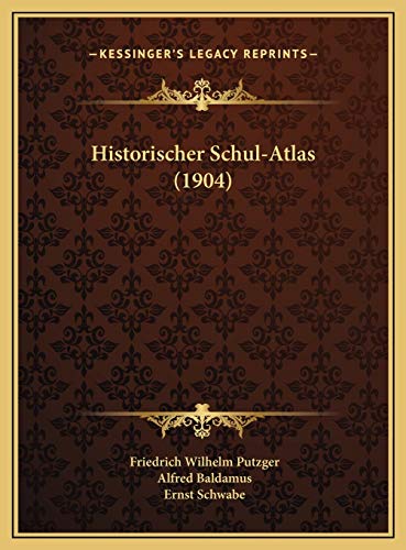Stock image for Historischer Schul-Atlas (1904) for sale by THE SAINT BOOKSTORE