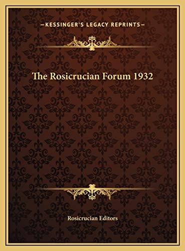 9781169730526: The Rosicrucian Forum 1932