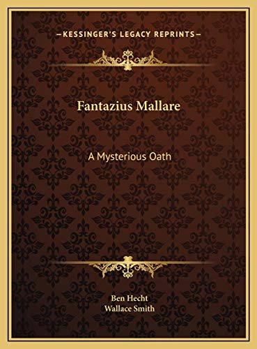 9781169730656: Fantazius Mallare: A Mysterious Oath