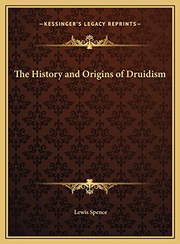 9781169732391: The History and Origins of Druidism