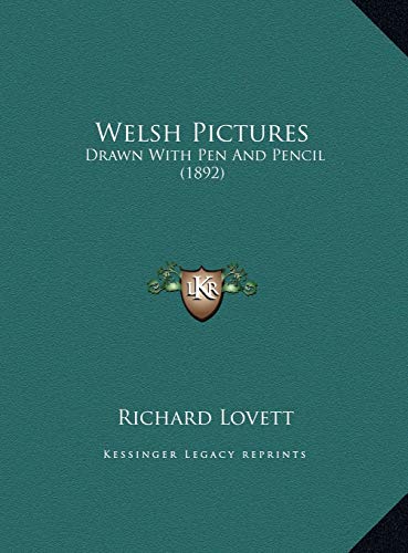 9781169734098: Welsh Pictures: Drawn With Pen And Pencil (1892)