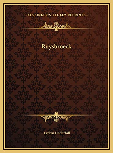 Ruysbroeck (9781169734265) by Underhill, HTTP //Evelynunderhill Org/ Evelyn