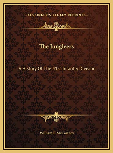 9781169741300: The Jungleers: A History Of The 41st Infantry Division