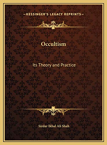 Occultism: Its Theory and Practice (9781169742406) by Shah, Sirdar Ikbal Ali